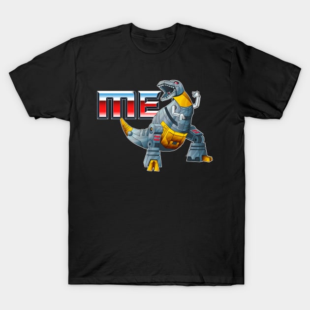 ME Grimlock! T-Shirt by MiTs